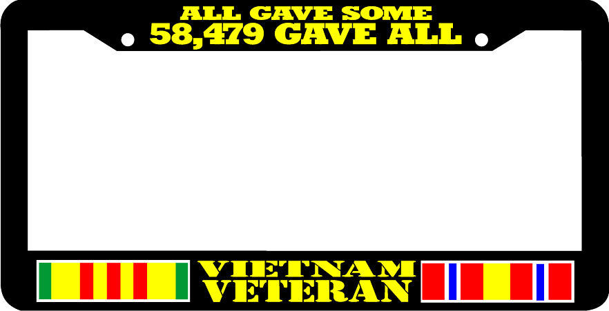 58479 GAVE ALL VIETNAM VETERAN service ribbon Viet Nam war License Plate Frame