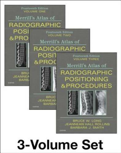 Merrill's Atlas of Radiographic Positioning and Procedures: 3-Volume Set - GOOD