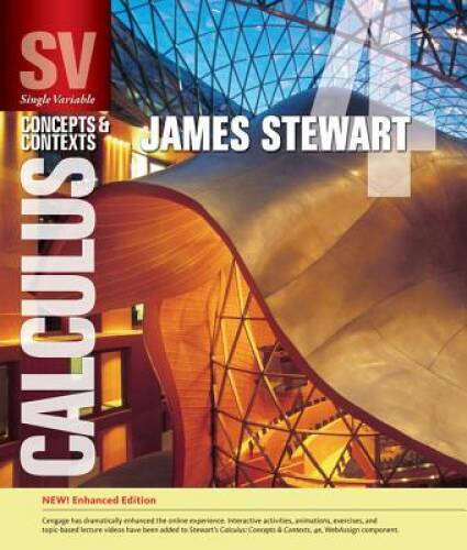 Single Variable Calculus: Concepts and Contexts, Enhanced Edition - GOOD