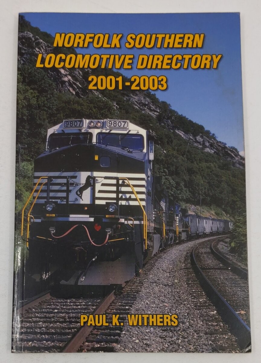 Norfolk Southern Locomotive Directory 2001-2003 Paperback Book Paul K. Withers