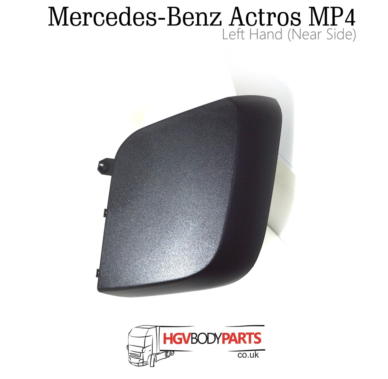 Mercedes Actros MP4 Wide Angle Mirror Cover Passenger Side Left Hand
