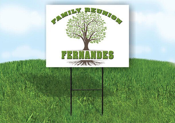 FERNANDES FAMILY REUNION GR TREE 18 in x24 in Yard Sign Road Sign with Stand