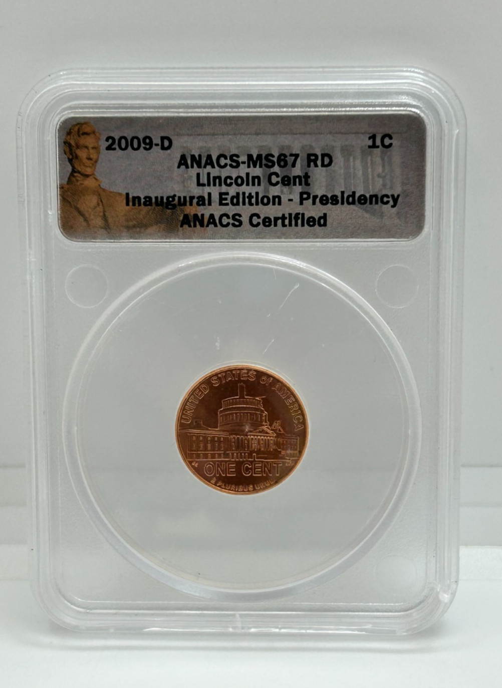 2009-D ANACS MS67 RD US Lincoln Cent 1¢ Inaugural Edition - NEW!