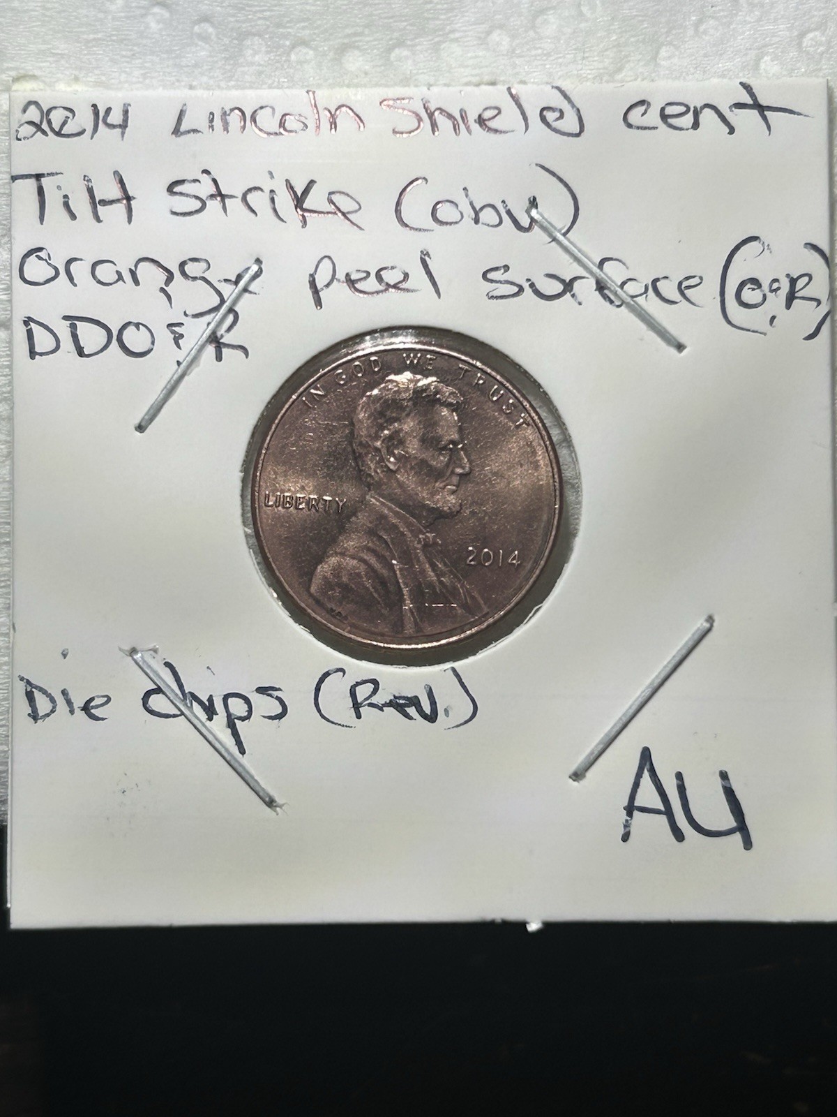 2014 Lincoln Shield Cent ￼Tilt Strike, Orange Peel Surface, DDO&R, AU ￼