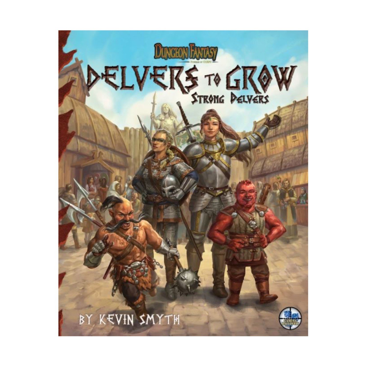 Gaming Ballist Dungeon Fantasy Gaming Ballist  Delvers to Grow - Strong Del EX