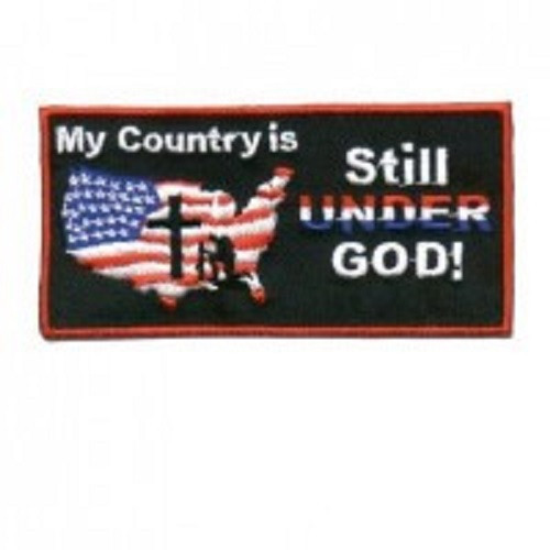 MY COUNTRY IS STILL UNDER GOD CHRISTIAN EMBROIDERED  PATCH **FREE SHIPPING**
