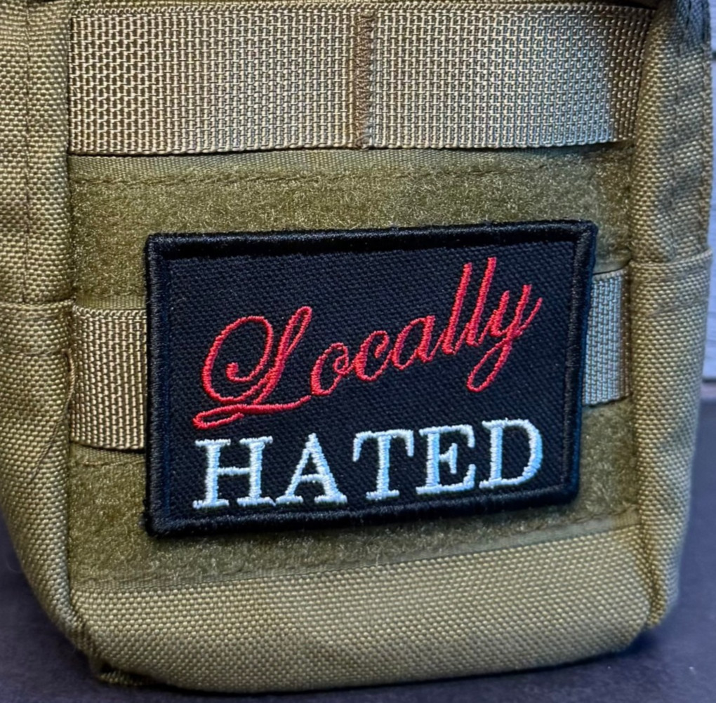 Locally Hated Funny Morale Patch, 2x3" | VELCRO® Brand Hook Fastener