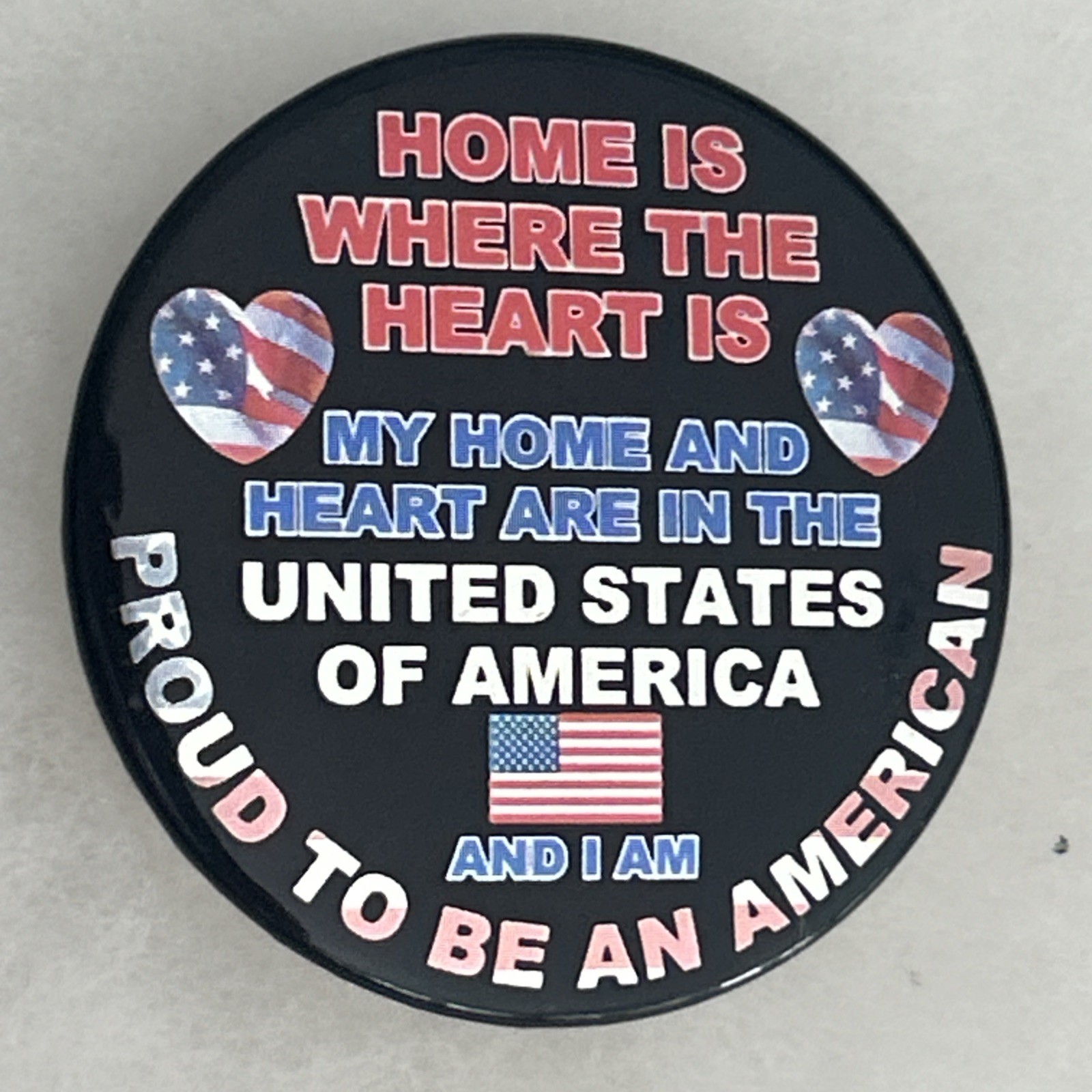 Home Is Where The Heart Is United States Of America 2 1/4  pinback pin metallic