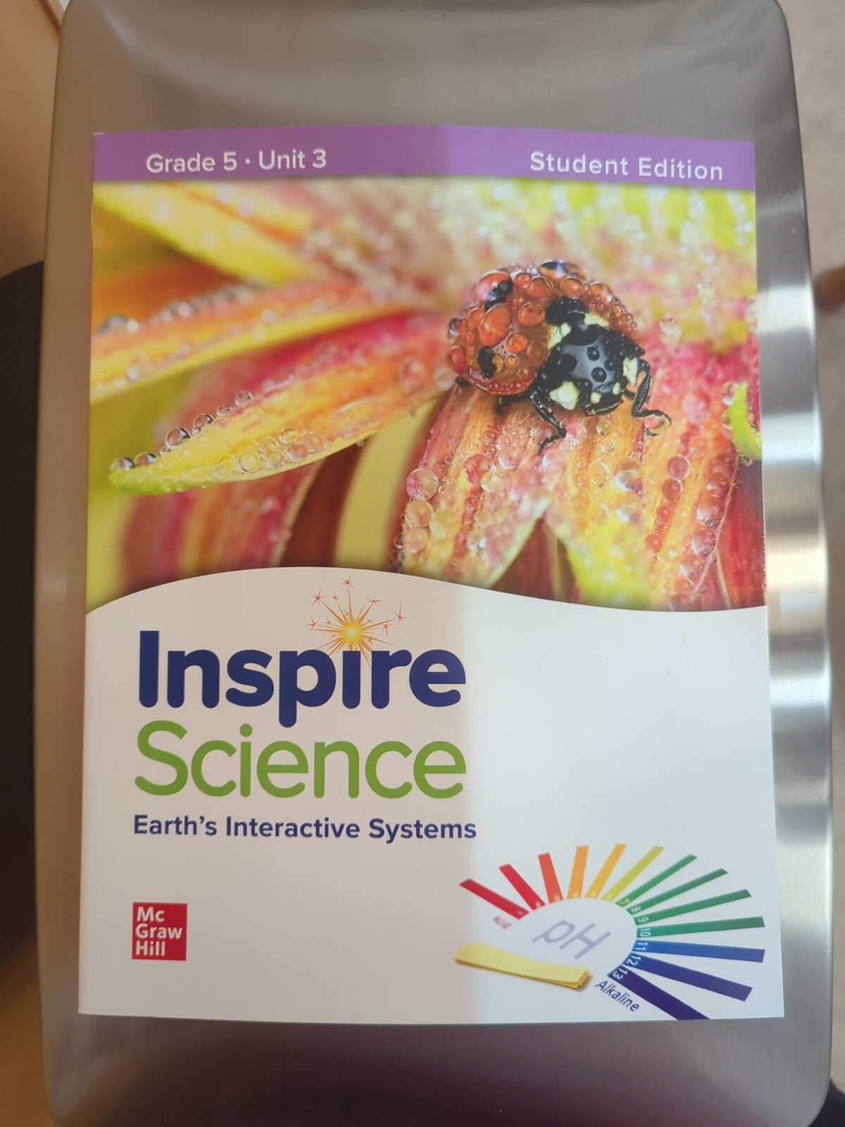 Inspire Science Ser.: Inspire Science: Grade 5, Student Edition, Unit 3 by...