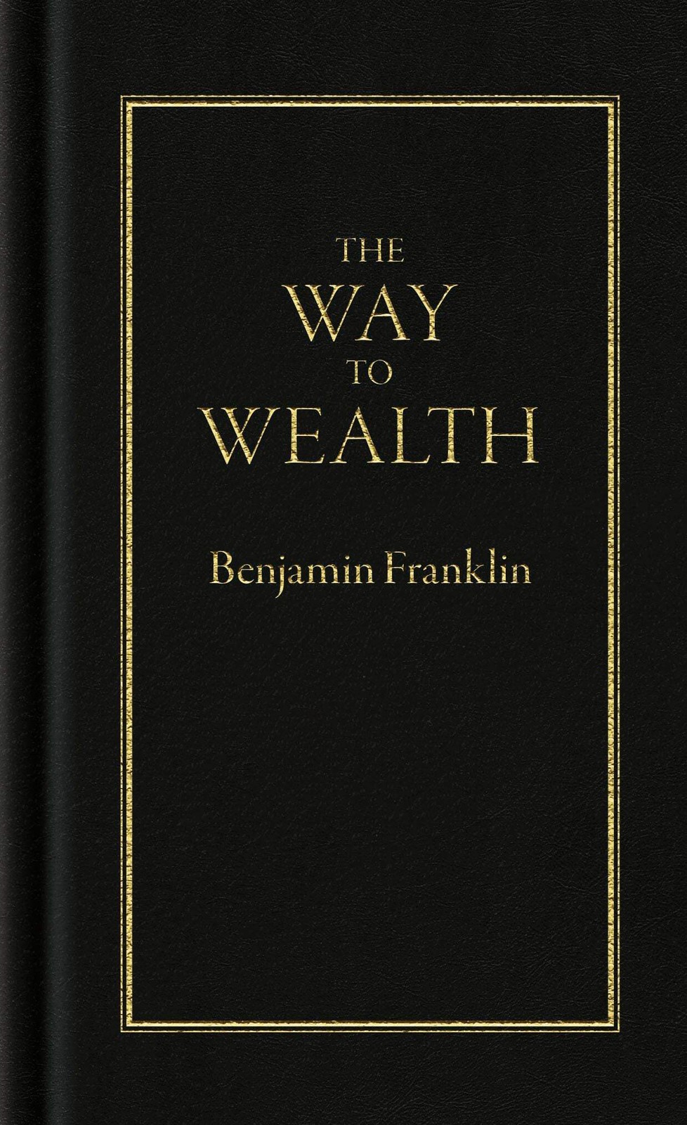 NEW Applewood Books The Way to Wealth,  9780918222886 Books of American Wisdom H