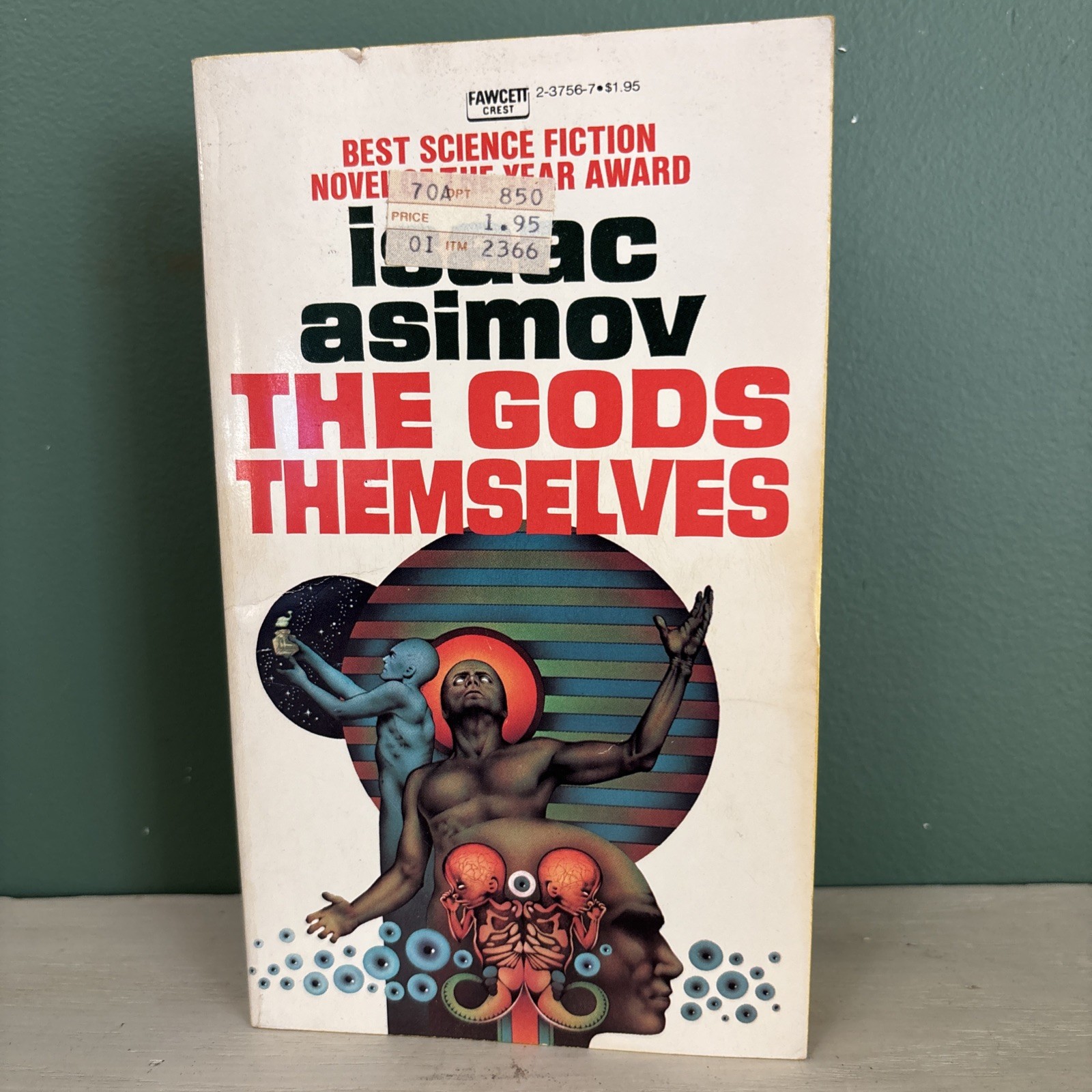 The Gods Themselves by Isaac Asimov 1973 Vintage Paperback Fawcett Crest SCI-FI