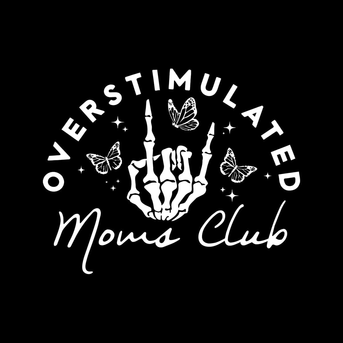 Overstimulated Moms Club 4.8" x 6" Sticker Vinyl Decal