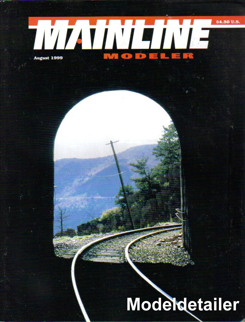 Mainline Modeler Aug 99 D&RGW Tunnel Rivets PRR CN Bridge A&NW Brass NC&StL ATSF