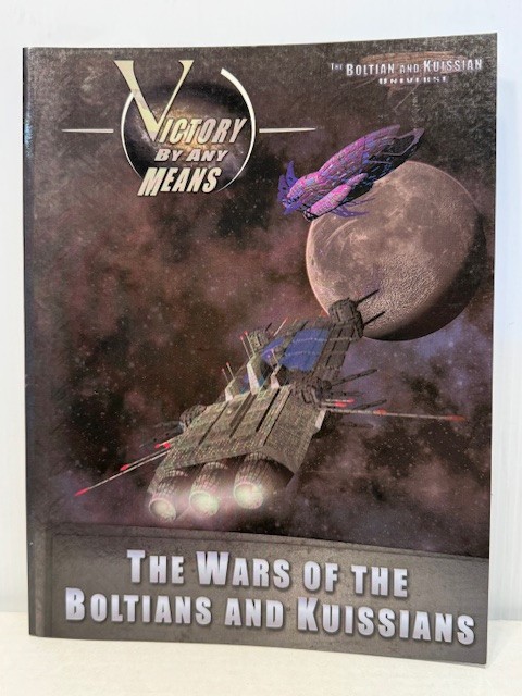 Victory By Any Means: The Wars of the Boltians and Kuissians Sourcebook VBM 201
