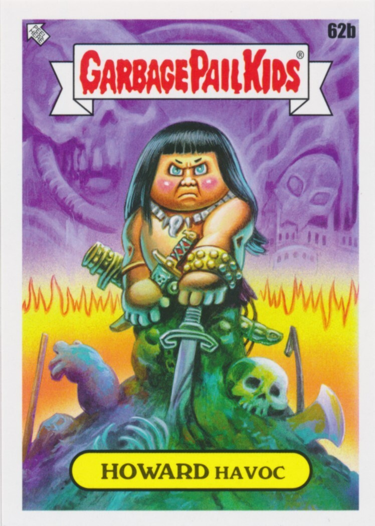 62b HOWARD HAVOC 2022 GPK Garbage Pail Kids Book Worms CONAN the BARBARIAN