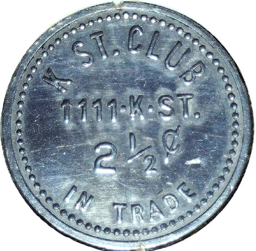 K ST. CLUB - GOOD FOR 2 ½ ¢ IN TRADE - TACOMA, WA - TC# 37500 $ - EC 8583