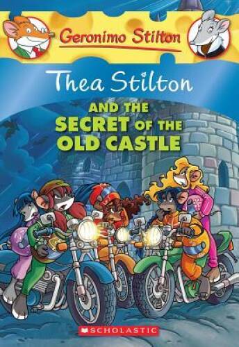 Thea Stilton and the Secret of the Old Castle: A Geronimo Stilton Ad - GOOD