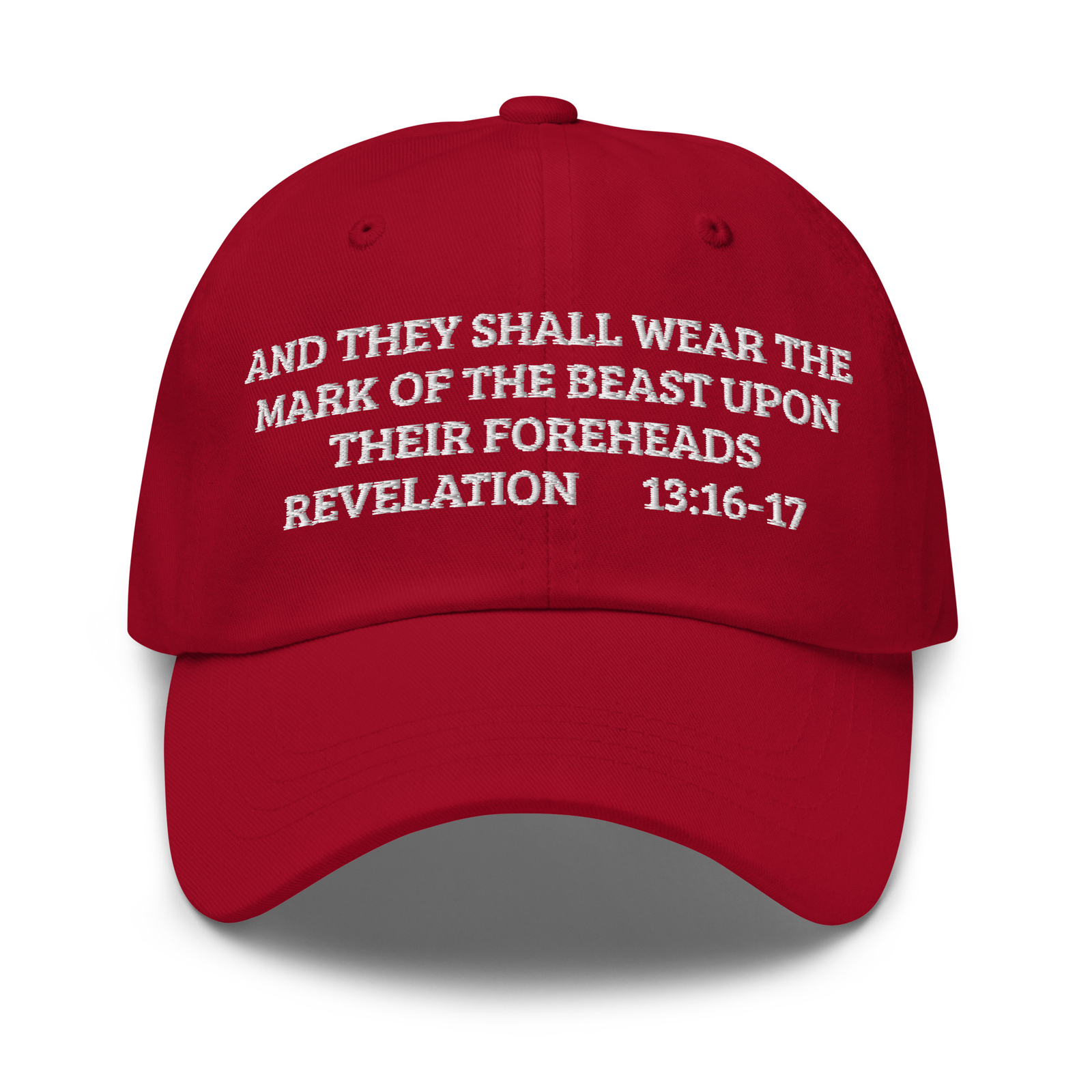 They Shall Wear the Mark of the Beast Foreheads Red Hat (Embroidered Dad hat)