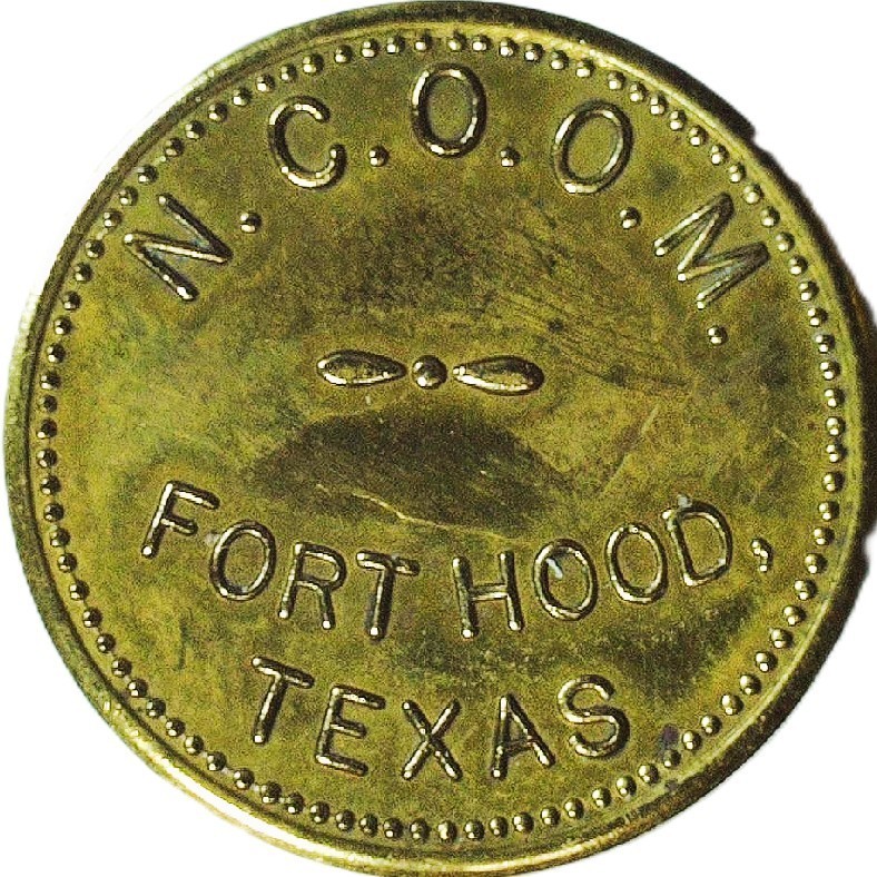 N.C.O.O.M. FORT HOOD - GOOD FOR 10 ¢ - FORT HOOD, TX - TC# 484712 $ - EC 8532