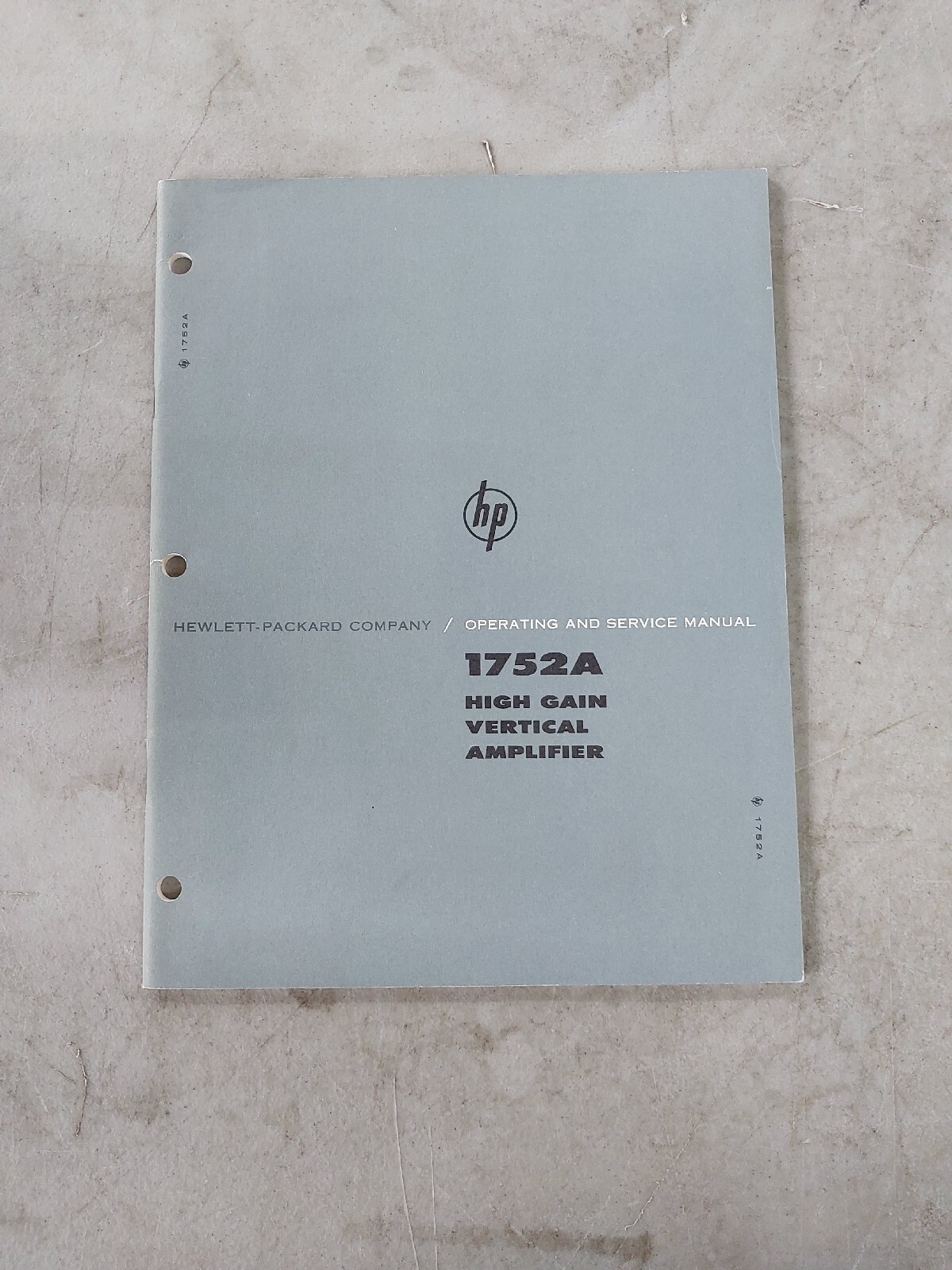 Original HP 1752A High Gain Vertical Amplifier operating and service manual