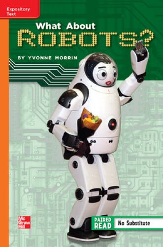 What About Robots Grade 5 Unit 1 Week 5 - Paperback By Yvonne Morrin - GOOD