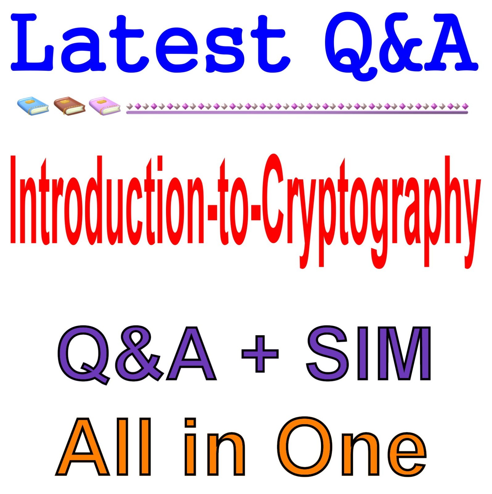 WGU Introduction to Cryptography HNO1 Q&A GUARANTEED Free Update