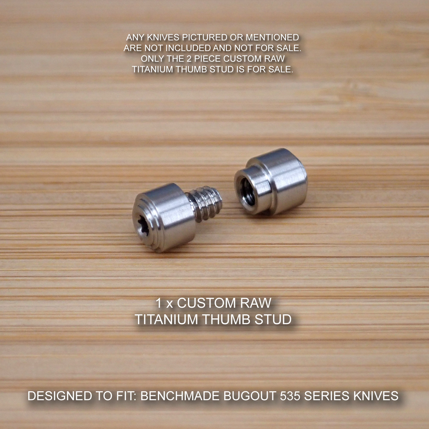 Benchmade 535 535GRY- 1 BUGOUT Knife 2 PC Custom Titanium Thumb Stud Set - RAW