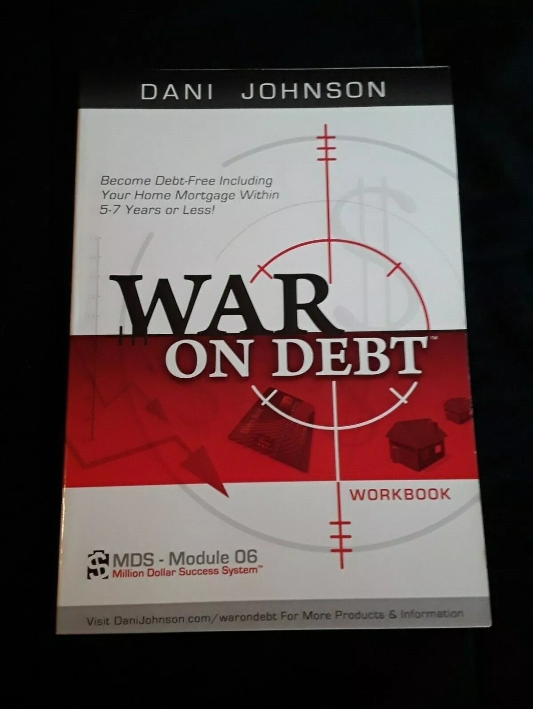 Dani Johnson WAR ON DEBT SET Home Study Program DVDs WORKBOOK 