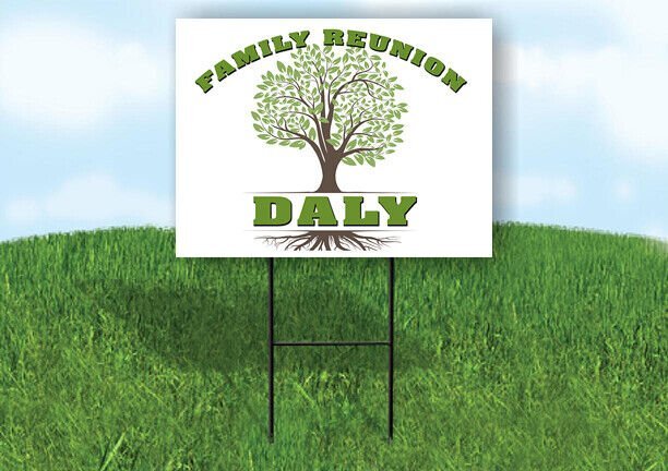 DALY FAMILY REUNION GR TREE 18 in x24 in Yard Sign Road Sign with Stand