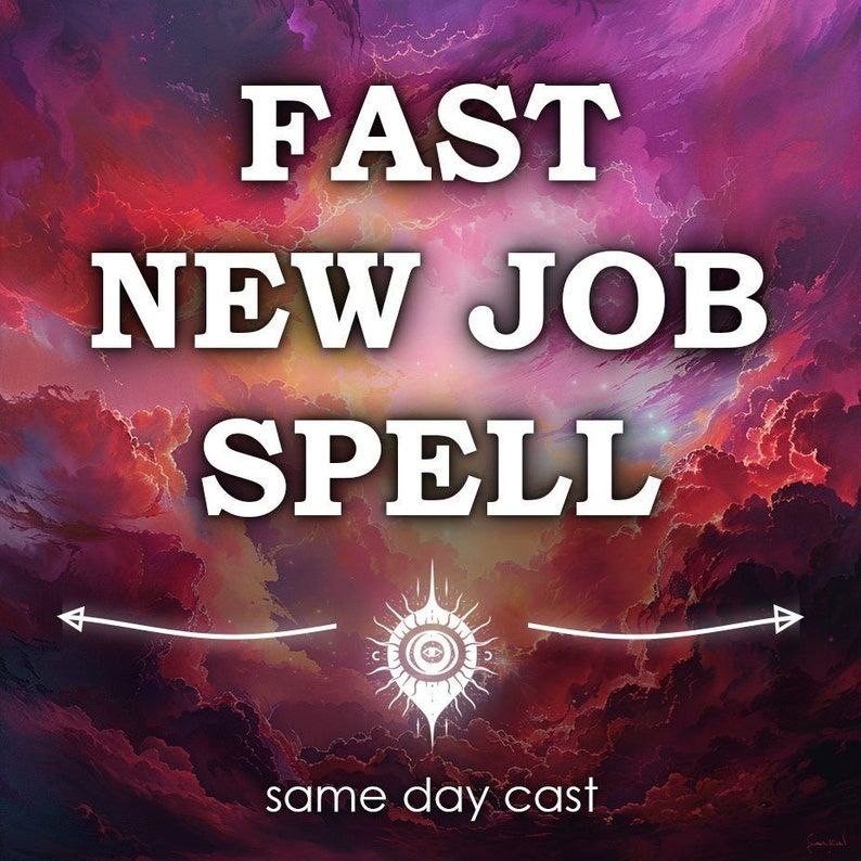 Fast New Job Spell - Quick New Career Manifestation for Wealth, Opportunity