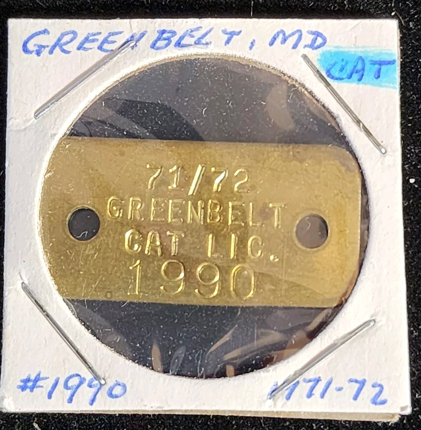 1971/72 Greenbelt, Maryland. # 1990, Cat Tax Tag. Our S311