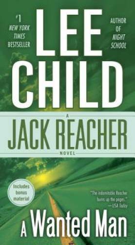A Wanted Man (Jack Reacher) - Mass Market Paperback By Child, Lee - VERY GOOD
