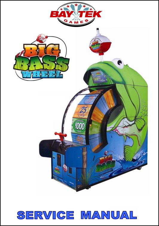Big Bass Wheel Arcade Game Operations/Service/Repair/Troubleshooting Manual SC