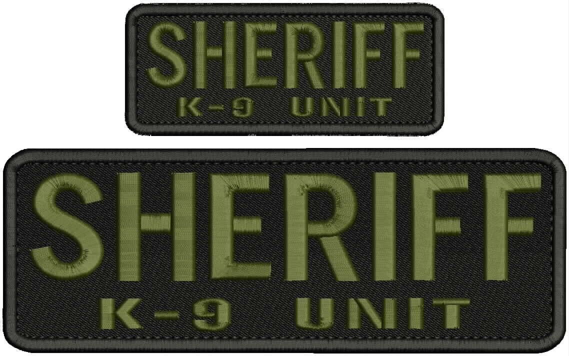 SHERIFF K-9 UNIT embroidery patches 3x10 and 2x5 hook on back letters OD GREEN
