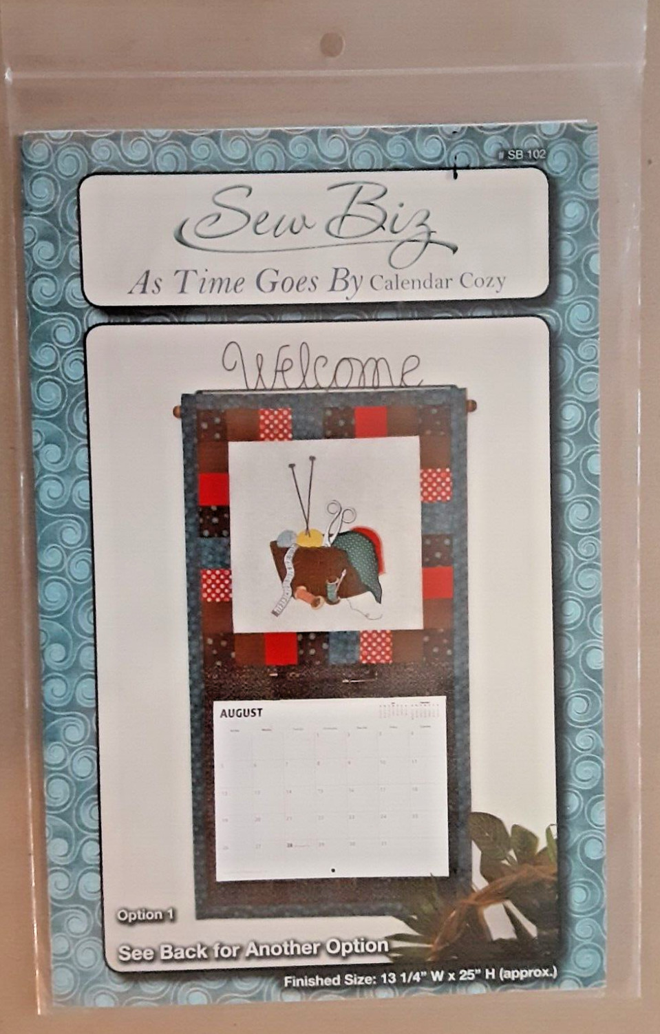 Sew Biz #SB 102 Pattern AS TIME GOES BY Welcome Calendar Sewing Craft Project H