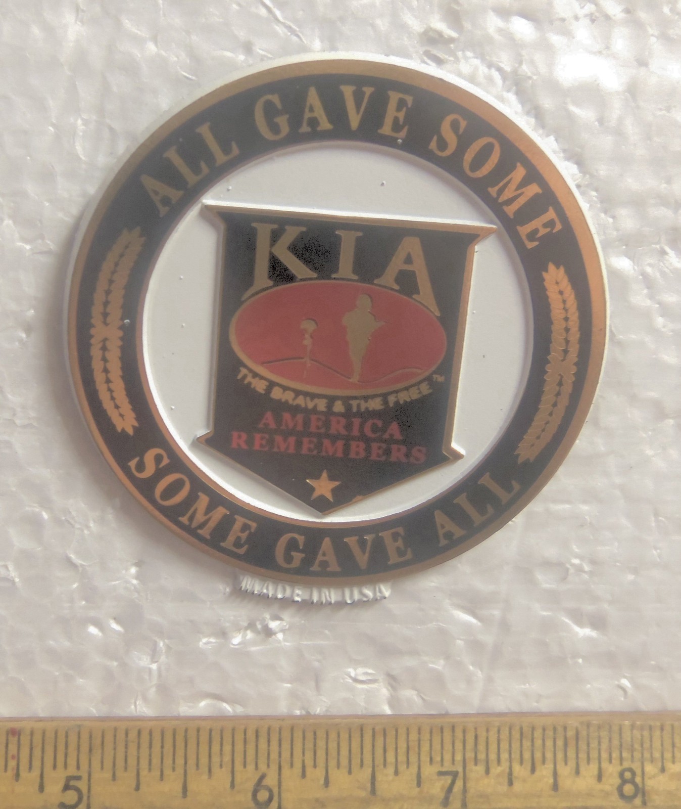 All Gave Some – Some Gave All - K I A – America Remembers – Magnet