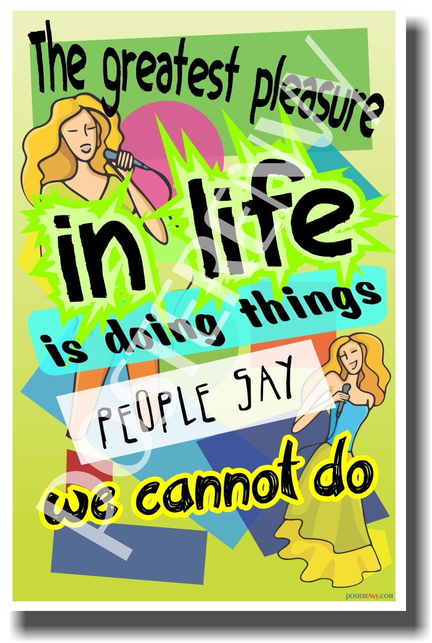 The Greatest Pleasure in Life - NEW Classroom Motivational Poster