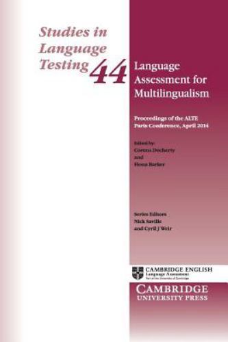 Language Assessment for Multilingualism: Proceedings of the ALTE Paris Conferenc