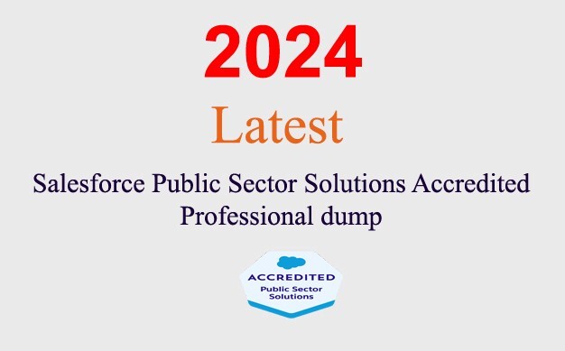 Salesforce Public Sector Solutions Accredited dump GUARANTEED (1 month update)