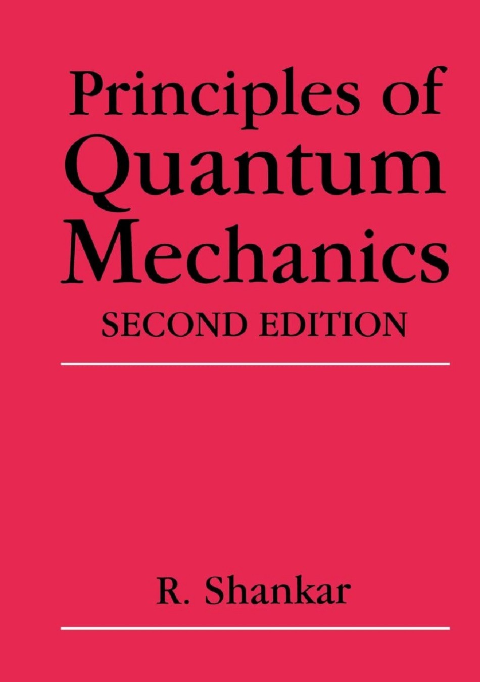 Principles of Quantum Mechanics: 2nd Ed by R. Shankar (English, Hardcover)