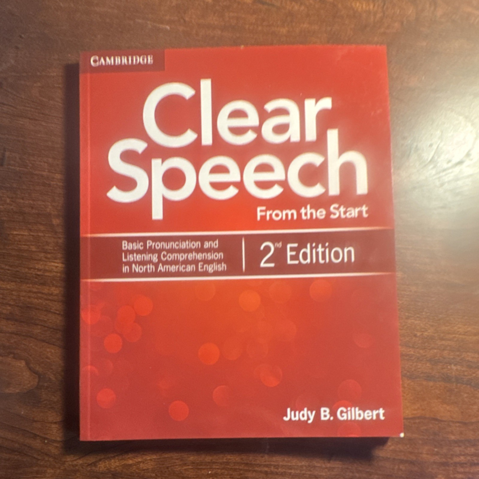 Cambridge Clear Speech From the Start 2nd Ed by Judy B. Gilbert (2017)