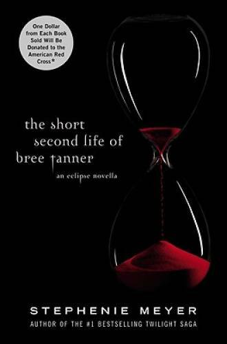 The Short Second Life of Bree Tanner: An Eclipse Novella (The Tw - VERY GOOD