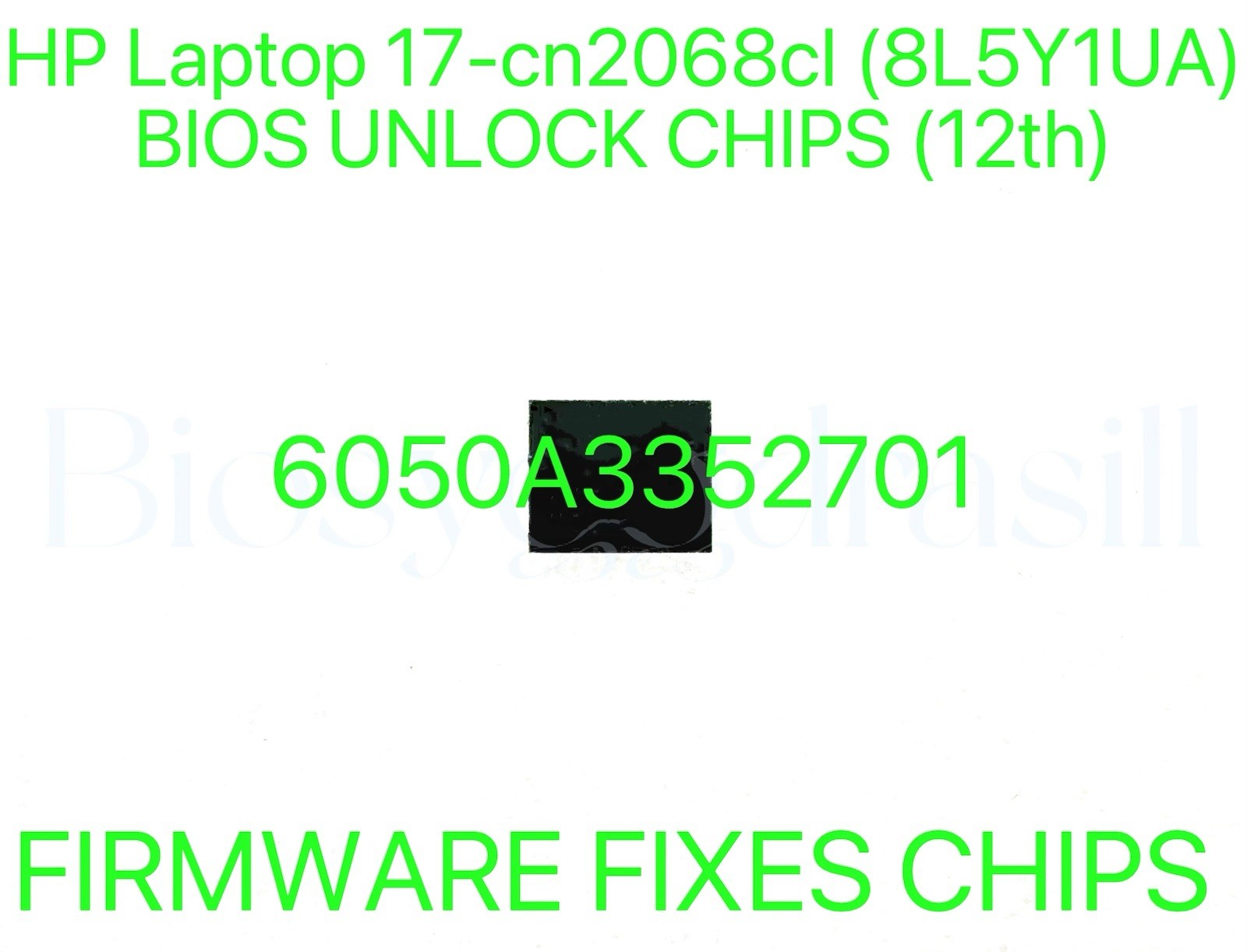 HP Laptop 17-cn2068cl (8L5Y1UA), ADMIN NO PASSWORD 6050A3352701 BIOS CHIP N20293