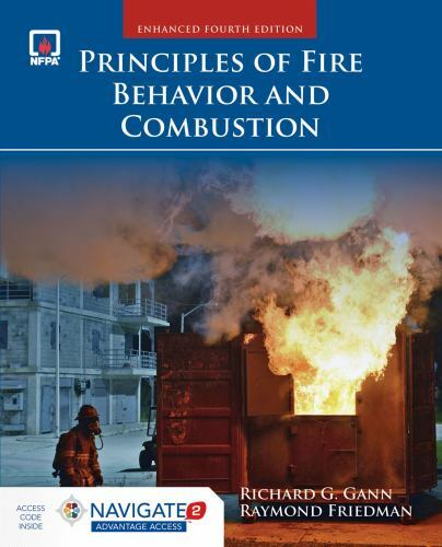 Principles of Fire Behavior and Combustion: ., Gann, Richard,Friedman, Raymond,