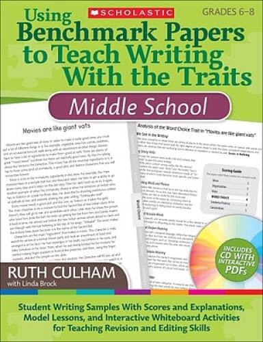 Using Benchmark Papers to Teach Writing With the Traits: Middle Scho - VERY GOOD