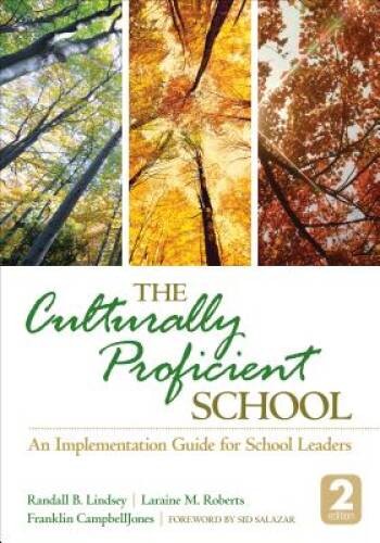 The Culturally Proficient School: An Implementation Guide for School  - GOOD