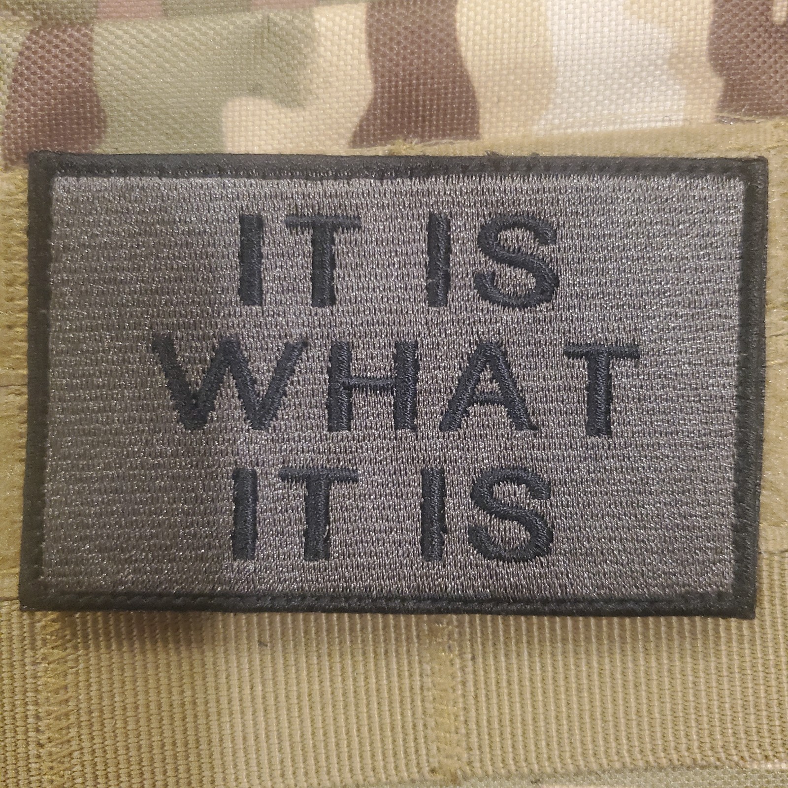 IT IS WHAT IT IS fun Tactical Morale Patch Hook and Loop