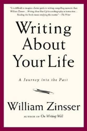 Writing About Your Life: A Journey into the Past - Paperback - VERY GOOD
