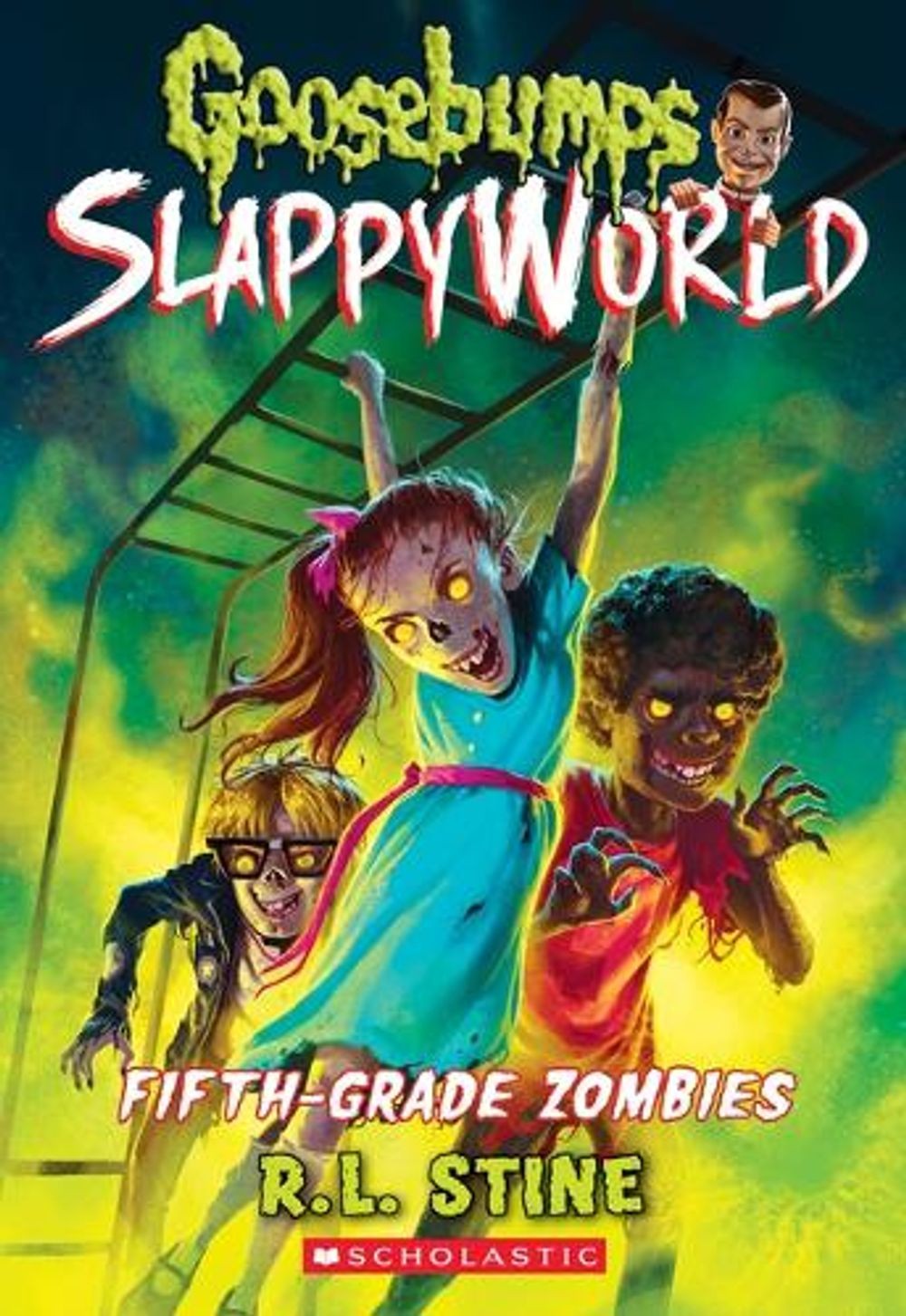 Fifth-Grade Zombies (Goosebumps Slappyworld #14): Volume 14 by R.L. Stine (Engli