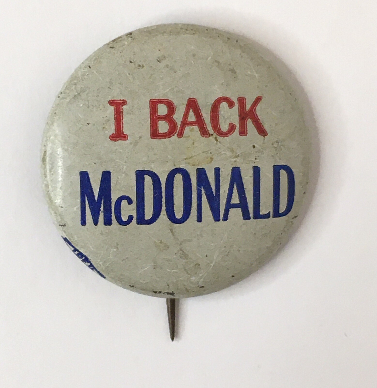 I Back McDonald Union Label Political Pin Pinback Vintage Campaign Election